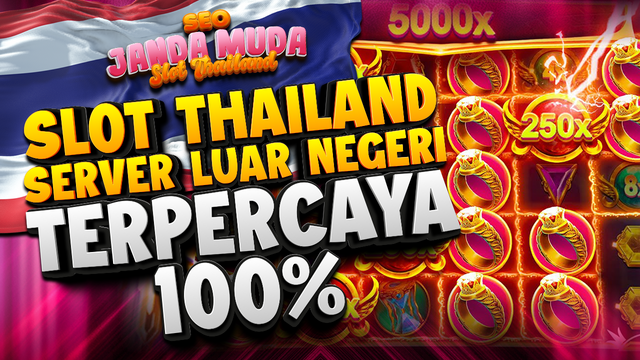 SLOT THAILAND SERVER LUAR NEGERI TERPERCAYA 100%